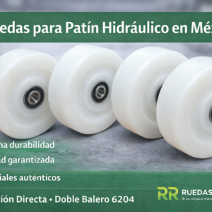 Ruedas para Patín Hidráulico en México | Nylon, Poliuretano y Polietileno